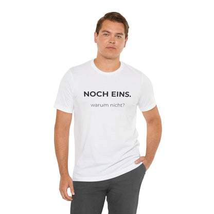 Noch Eins — T‑Shirt