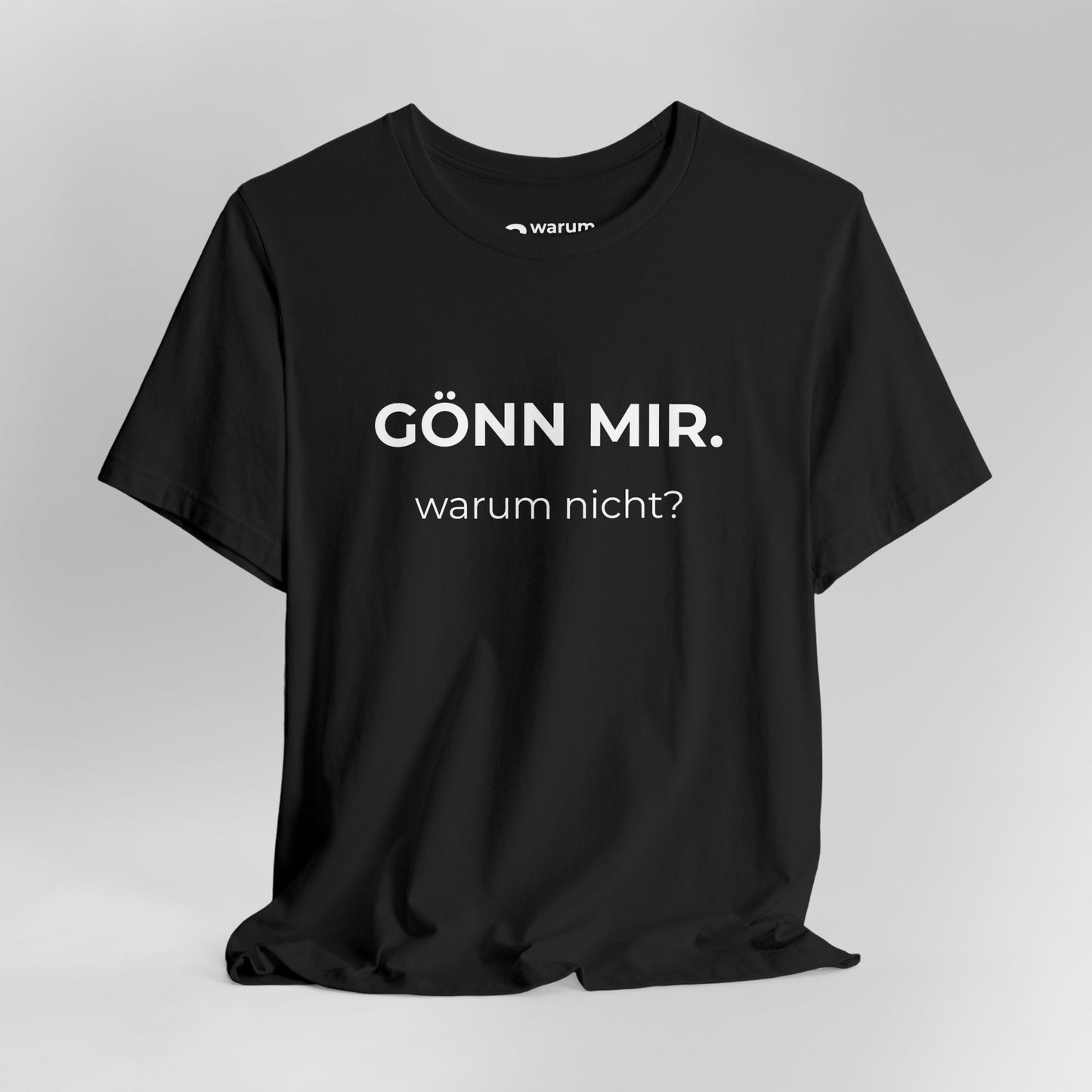 Gönn mir — T‑Shirt