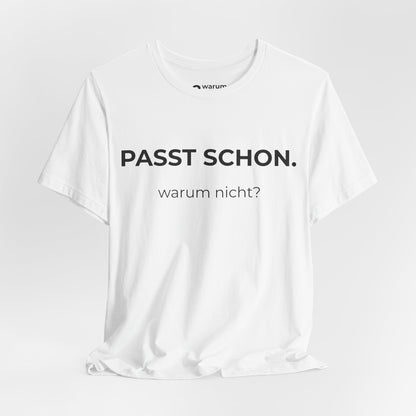 Passt Schon — T‑Shirt