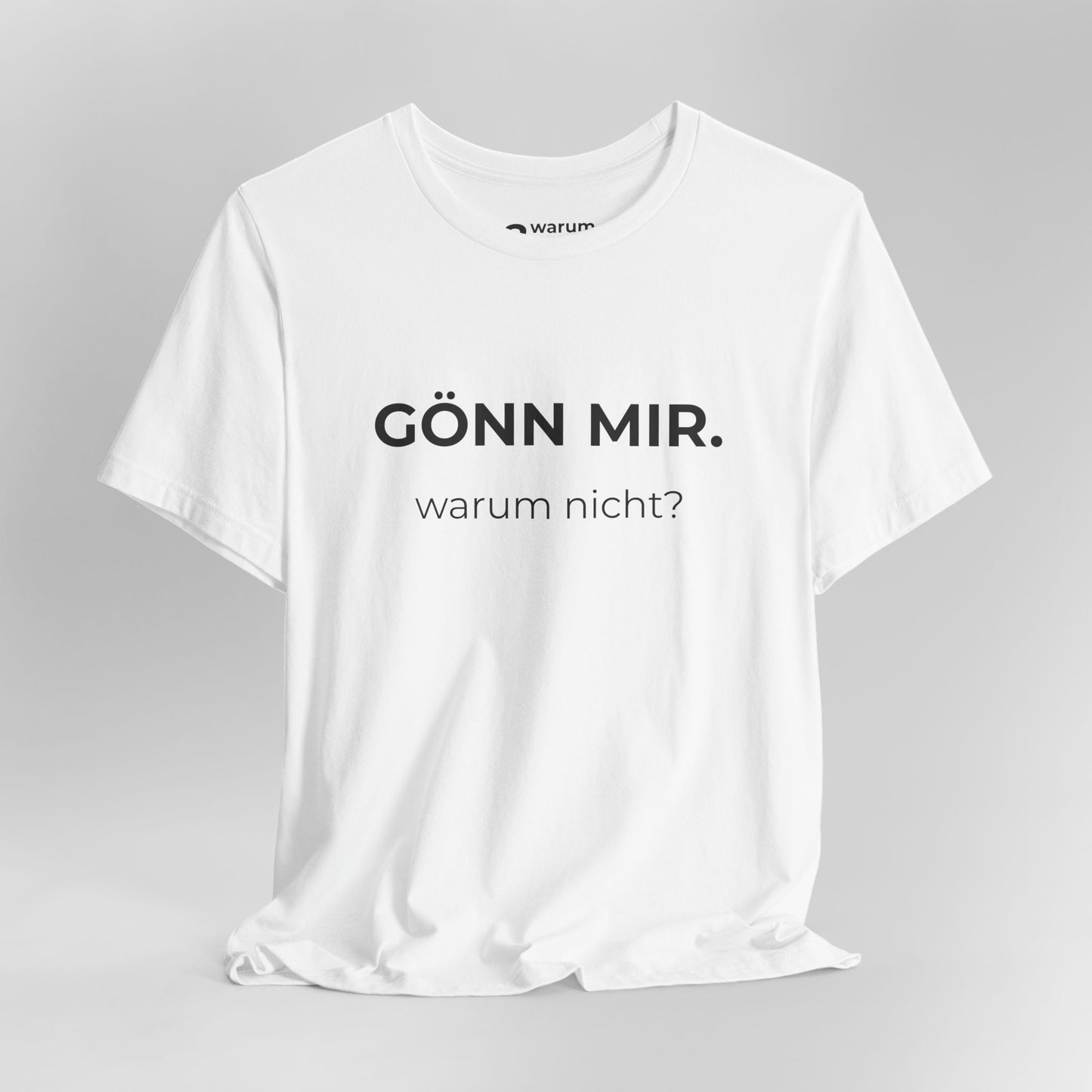 Gönn mir — T‑Shirt