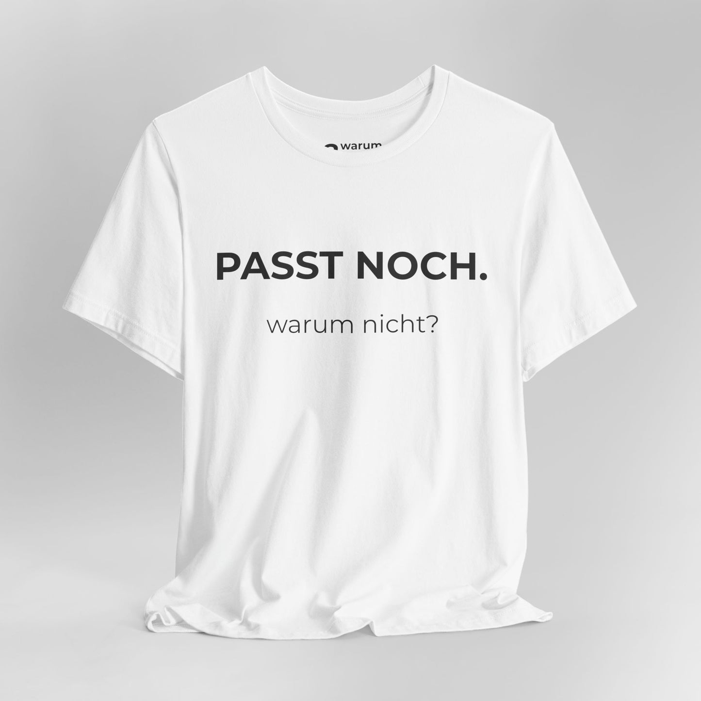 Passt Noch — T‑Shirt